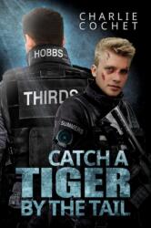 Catch a Tiger by the Tail (ISBN: 9781641082006)