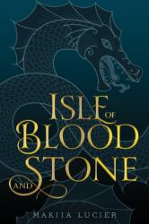 Isle of Blood and Stone (ISBN: 9781328604293)
