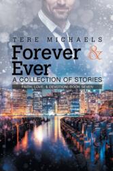 Forever & Ever - A Collection of Stories Volume 7 (ISBN: 9781640809529)