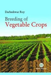 Breeding of Vegetable Crops (ISBN: 9781783323722)