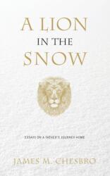 Lion in the Snow (ISBN: 9781949116007)