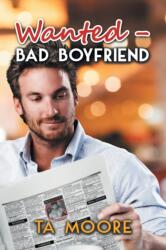 Wanted - Bad Boyfriend (ISBN: 9781640805385)