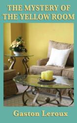 Mystery of the Yellow Room (ISBN: 9781515433095)