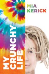 My Crunchy Life (ISBN: 9781640803930)