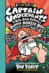 Captain Underpants and the Big, Bad Battle of the Bionic Booger Boy Part One: Colour Edition (ISBN: 9781338271492)