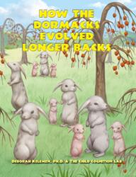 How the Dormacks Evolved Longer Backs (ISBN: 9781943431274)