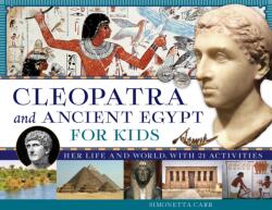 Cleopatra and Ancient Egypt for Kids (ISBN: 9781613739754)