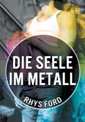 Die Seele im Metall (ISBN: 9781640806191)