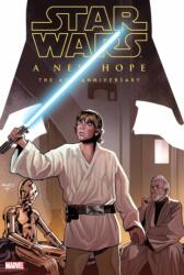 Star Wars: A New Hope - The 40th Anniversary (ISBN: 9781302911287)