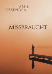 Missbraucht (ISBN: 9781640800182)
