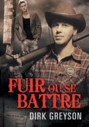 Fuir Ou Se Battre (ISBN: 9781640800212)