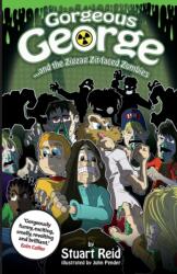 Gorgeous George and the Zigzag Zit-faced Zombies (ISBN: 9781910614044)