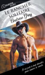 Le Rancher Solitaire (ISBN: 9781635339246)