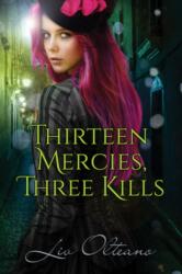 Thirteen Mercies, Three Kills (ISBN: 9781635334180)