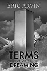 Terms We Have for Dreaming (ISBN: 9781635338140)