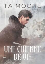 Une Chienne de Vie (ISBN: 9781635337334)
