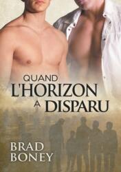 Quand l'horizon a disparu (ISBN: 9781635335996)