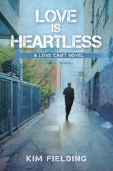 Love Is Heartless (ISBN: 9781635332131)