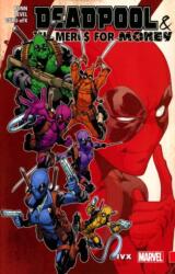 Deadpool & The Mercs For Money Vol. 2: Ivx (ISBN: 9781302908768)