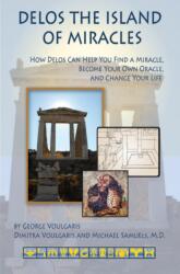 Delos the Island of Miracles (ISBN: 9780964518131)