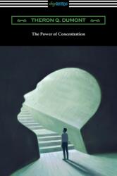 Power of Concentration (ISBN: 9781420978377)