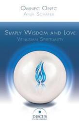 Simply Wisdom and Love (ISBN: 9783981744101)