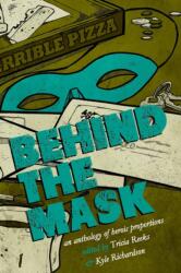Behind the Mask (ISBN: 9780996626262)