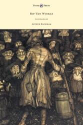 Rip Van Winkle - Illustrated by Arthur Rackham (ISBN: 9781447449553)