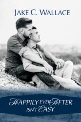 Happily Ever After Isn't Easy (ISBN: 9781635334012)