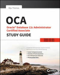 Oca: Oracle Database 12c Administrator Certified Associate Study Guide: Exams 1z0-061 and 1z0-062 (2014)