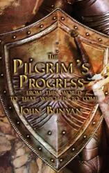 Pilgrim's Progress (ISBN: 9781936830237)