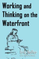 Working and Thinking on the Waterfront (ISBN: 9781933435299)