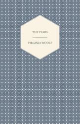 Years - Including a Short Biography of the Author (ISBN: 9781447479116)