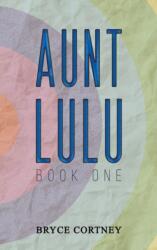 Aunt Lulu (ISBN: 9781638291527)