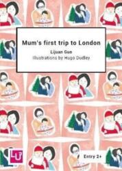 Mum's first trip to London (ISBN: 9781914365157)