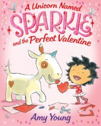 Unicorn Named Sparkle and the Perfect Valentine (ISBN: 9780374314224)