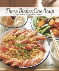 Three Dishes One Soup (ISBN: 9789814794565)