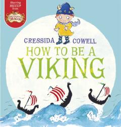 How to be a Viking (ISBN: 9781444921366)