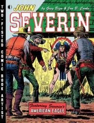 John Severin: Two-Fisted Comic Book Artist (ISBN: 9781605491066)