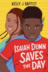 Isaiah Dunn Saves the Day (ISBN: 9780593429242)