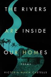 Rivers Are Inside Our Homes (ISBN: 9780268205676)