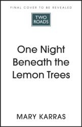 One Night Beneath the Lemon Trees (ISBN: 9781529345612)