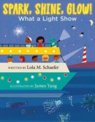 Spark, Shine, Glow! (ISBN: 9780062457110)