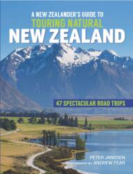 New Zealanders Guide to Touring Natural New Zealand (ISBN: 9781869665494)