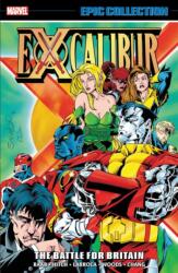 Excalibur Epic Collection: The Battle For Britain (ISBN: 9781302934460)