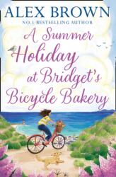 Summer Holiday at Bridget's Bicycle Bakery (ISBN: 9780008463724)