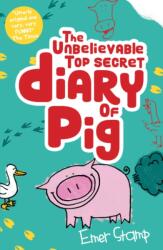 Unbelievable Top Secret Diary of Pig (ISBN: 9781407181530)