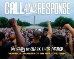 Call and Response: The Story of Black Lives Matter (ISBN: 9780063284937)