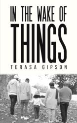 In The Wake of Things (ISBN: 9781685625351)