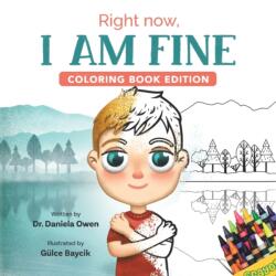 Right Now, I Am Fine (ISBN: 9781955151153)